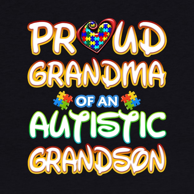 Proud Grandma Of An Autistic Grandson Autism Awareness by Just Another Shirt